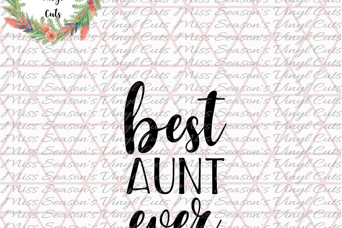Best Aunt Ever SVG example image 1