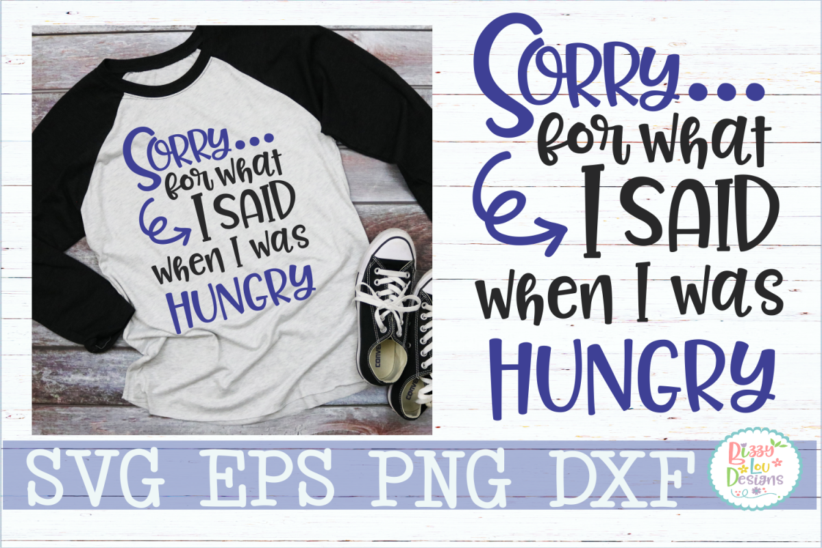 Sorry for what I said when I was Hungry example image 1