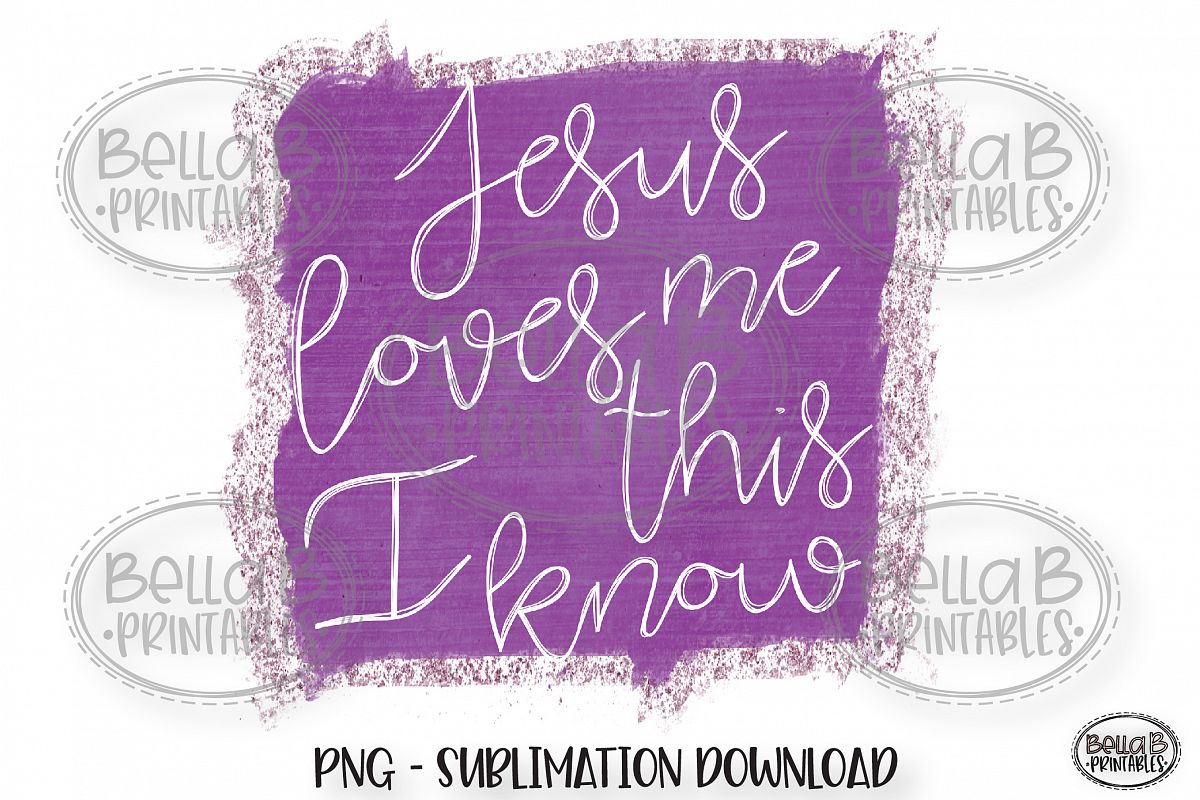 Christian Sublimation Design, Jesus Loves Me This I Know example image 1