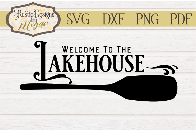 Welcome to the Lakehouse SVG Cut file example image 1