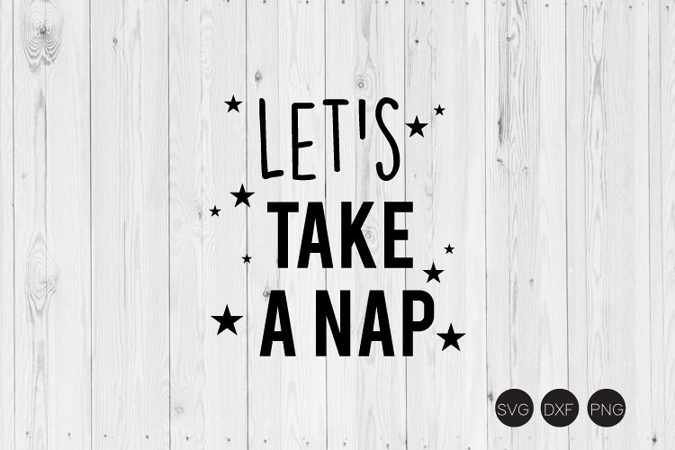 Let's Take A Nap SVG example image 1