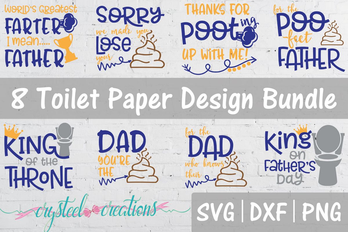 Father S Day Toilet Paper Bundle Svg Dxf Png 101114 Cut
