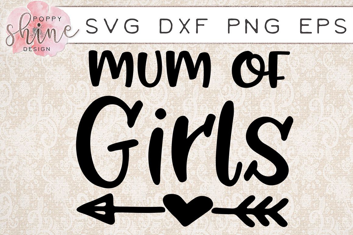 Mum of Girls SVG PNG EPS DXF Cutting Files example image 1