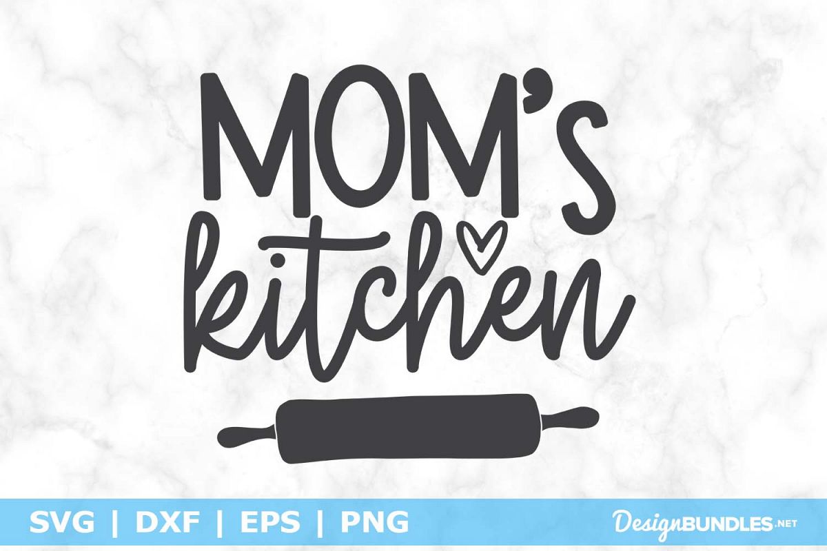 Mom's Kitchen SVG File