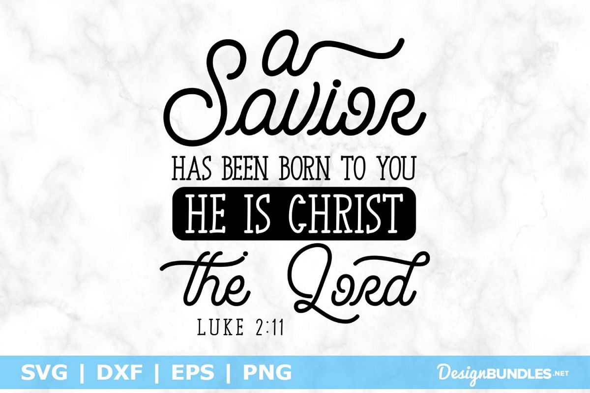 A Savior Has Been Born SVG File example image 1