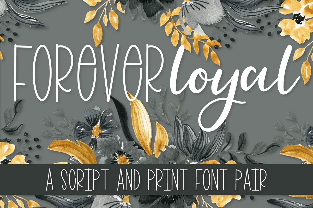 Forever Loyal - A Fun Font Script & Print Duo example image 1