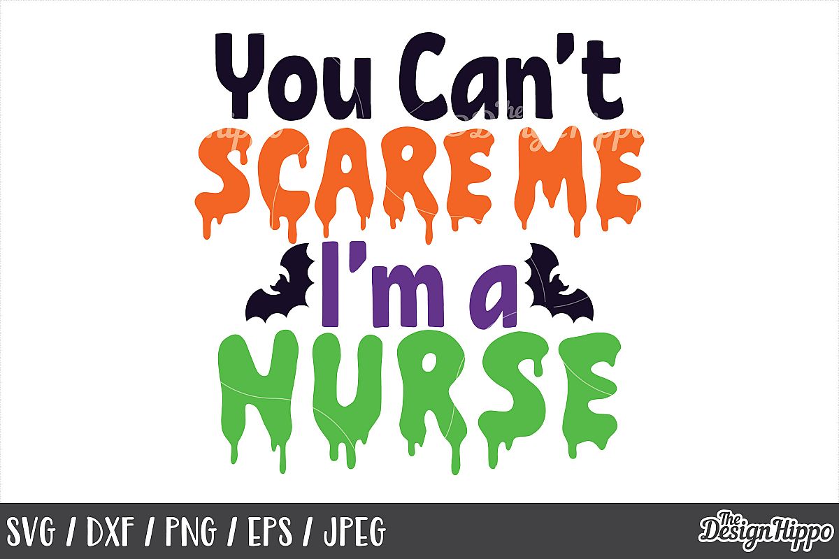 You can't scare me I'm a nurse svg, Halloween nurse svg, Png example image 1