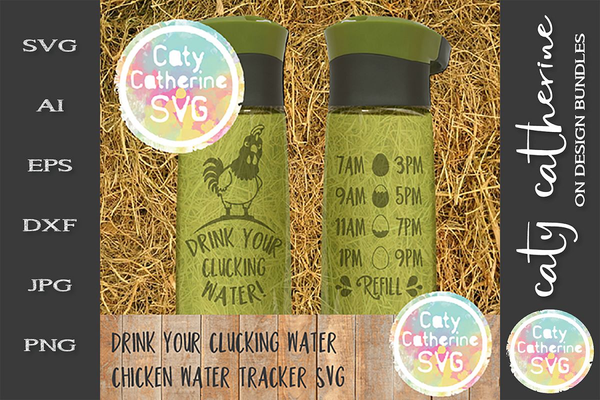 Drink Your Clucking Water Chicken Water Tracker SVG Cut File example image 1