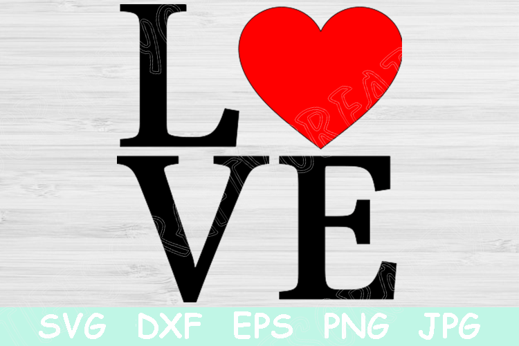 Download Love Svg File With Heart Svg Files For Cricut Valentines Day