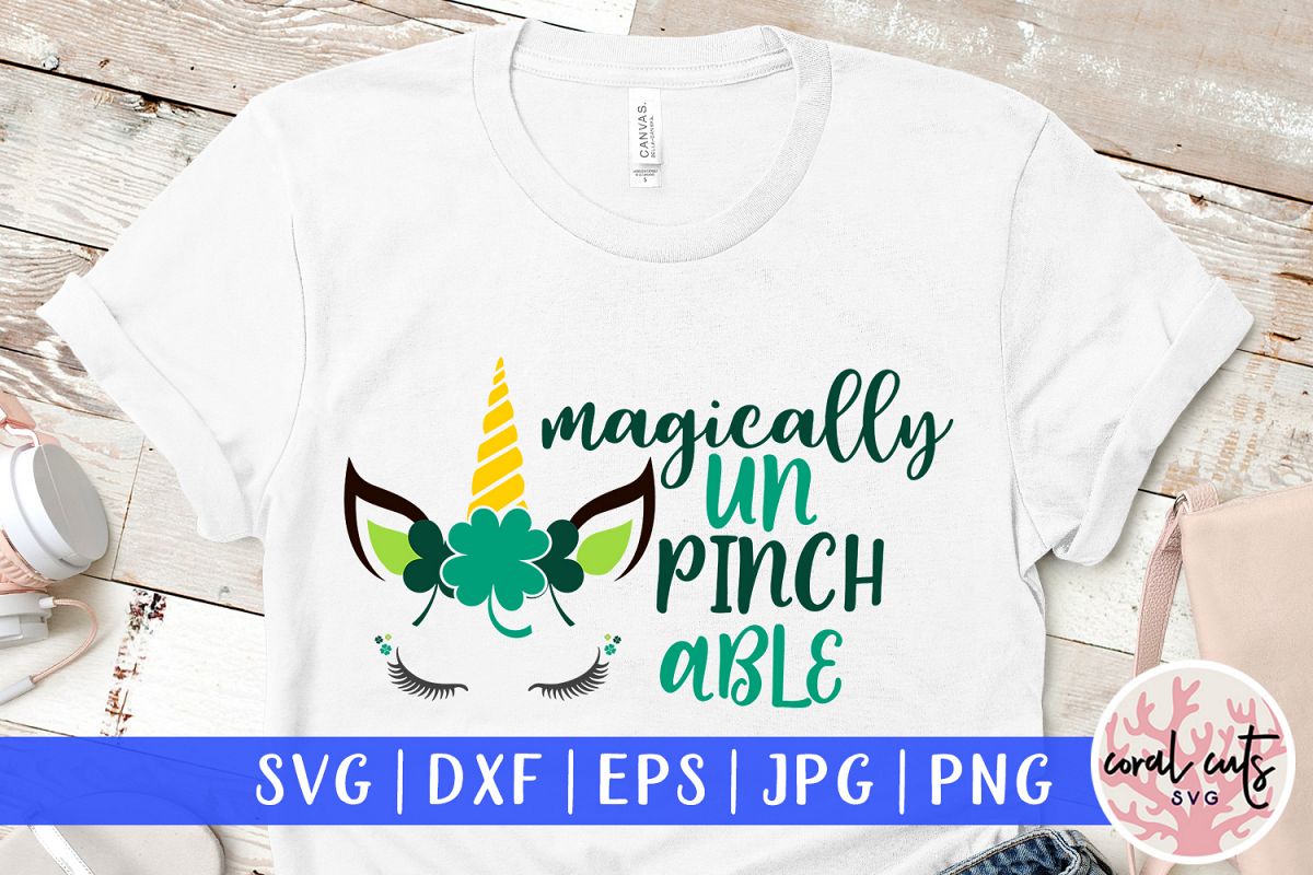 Magically UnPinchable Svg - St. Patrick's Day SVG EPS DXF example image 1