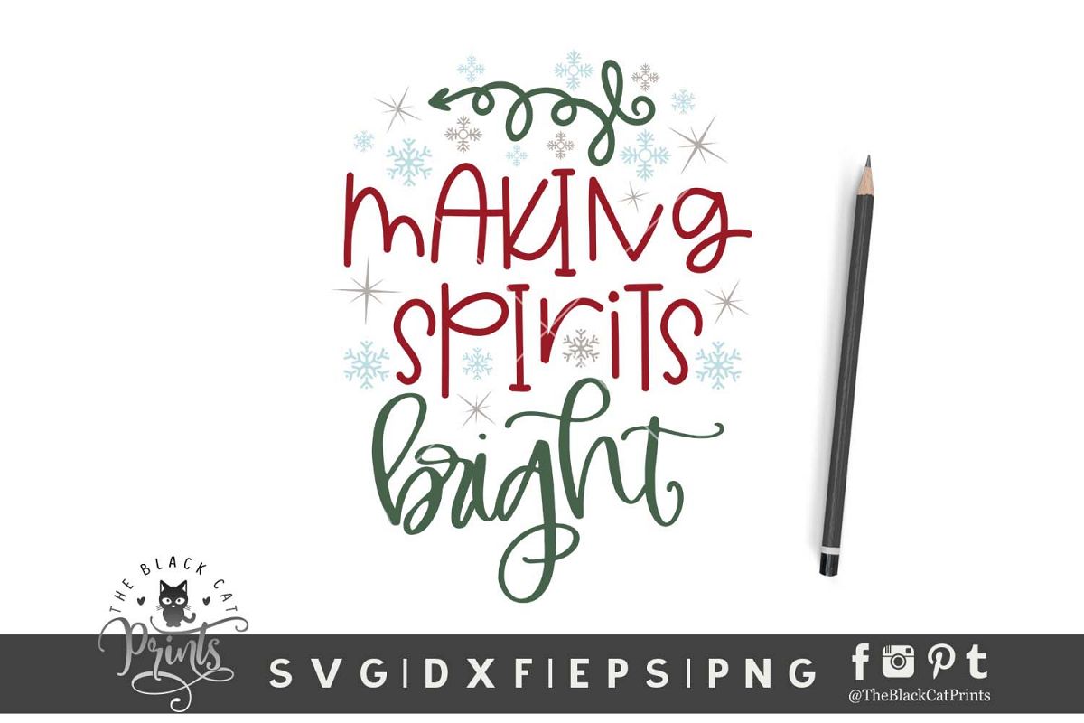 Making Spirits Bright SVG DXF EPS PNG Christmas svg Winter example image 1