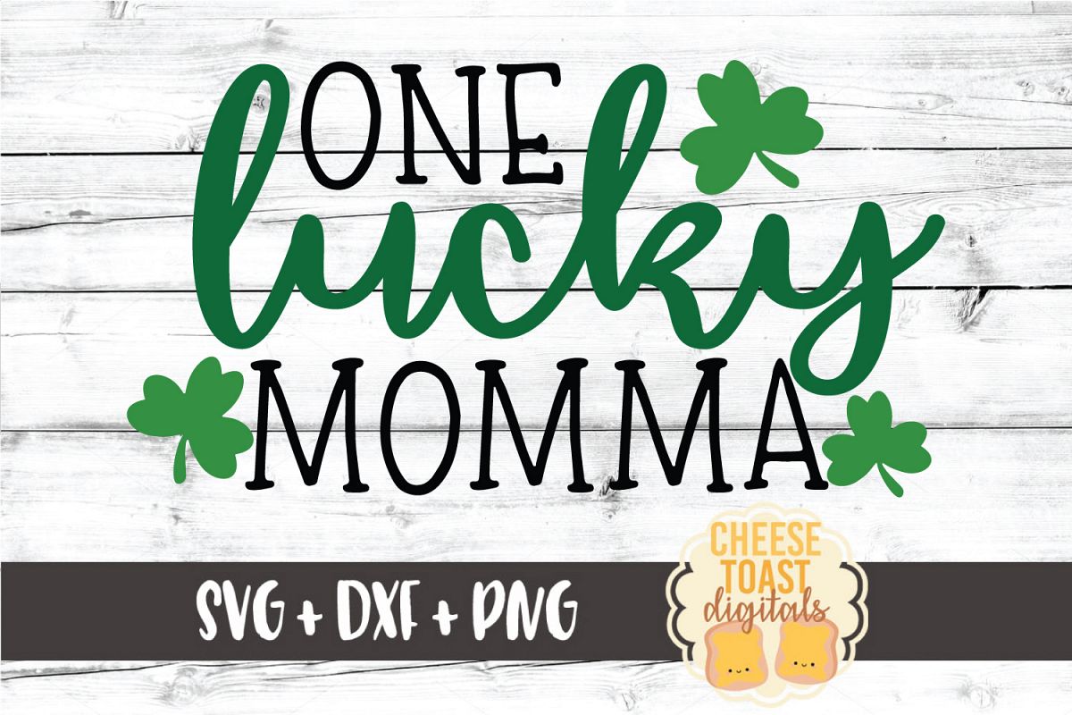 One Lucky Momma - St Patrick's Day - SVG PNG DXF Cut Files example image 1
