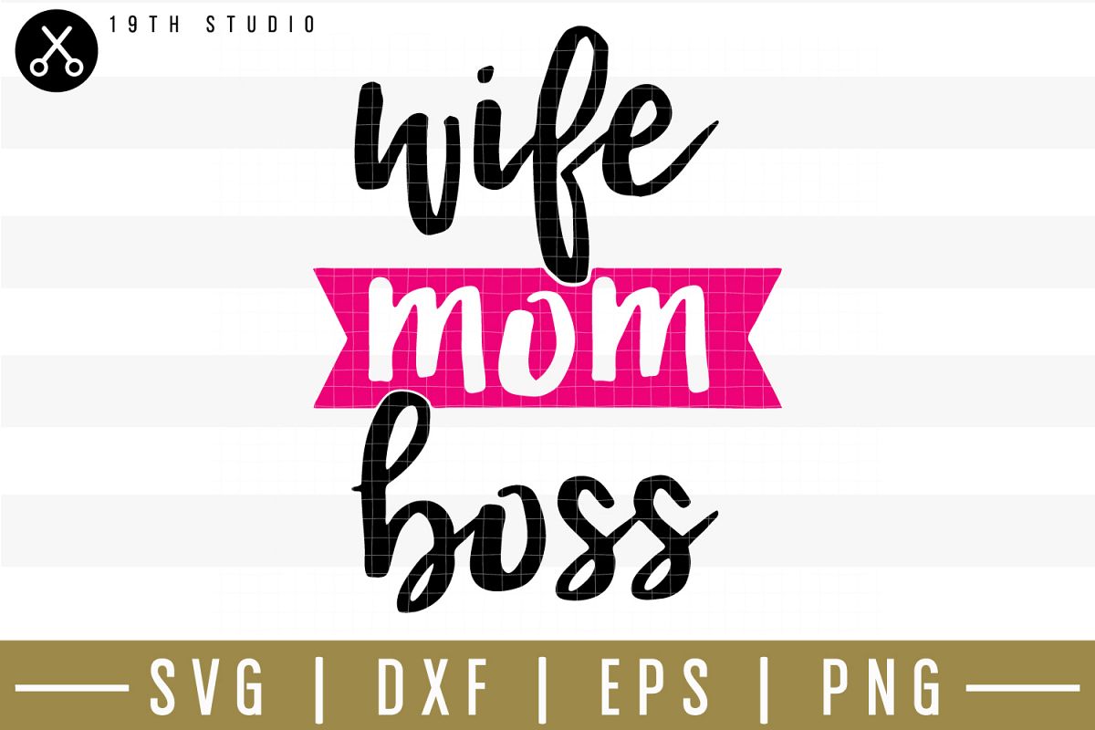 Wife mom boss SVG| Mom boss SVG example image 1