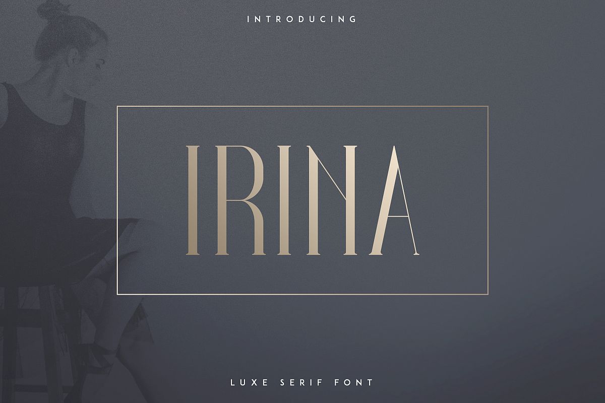 Irina Luxe Serif Font example image 1
