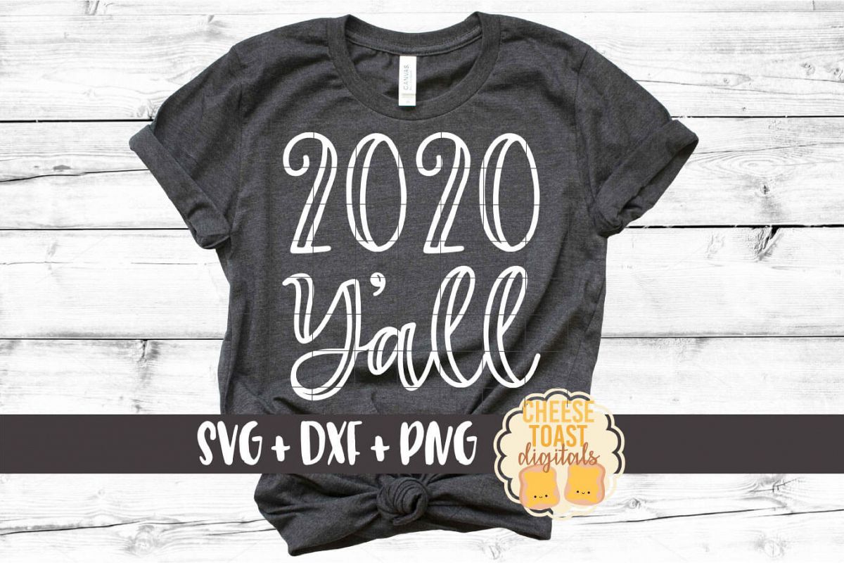 2020 Y'all - New Year SVG PNG DXF Cut Files example image 1