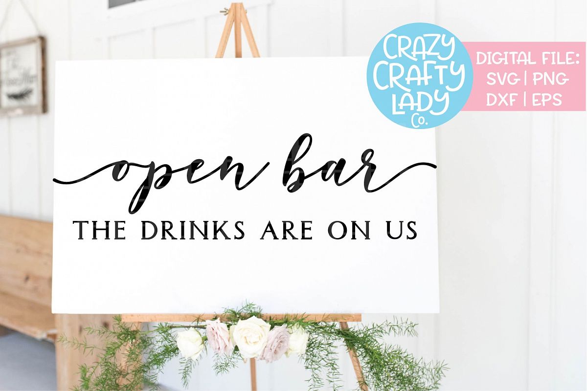 Open Bar Wedding SVG DXF EPS PNG Cut File example image 1