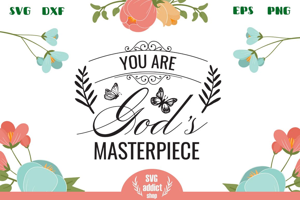 You Are God's Masterpiece SVG Cut File example image 1