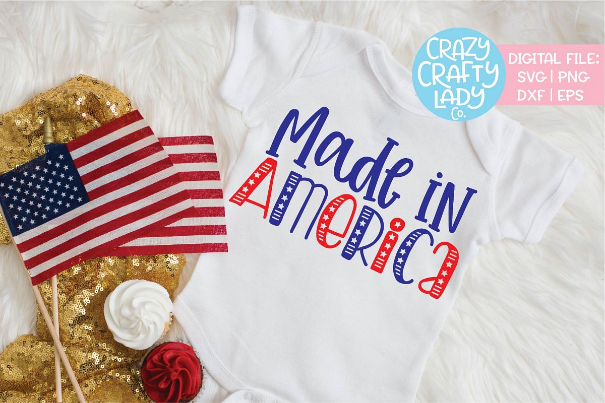 Made in America July 4th Baby SVG DXF EPS PNG Cut File example image 1