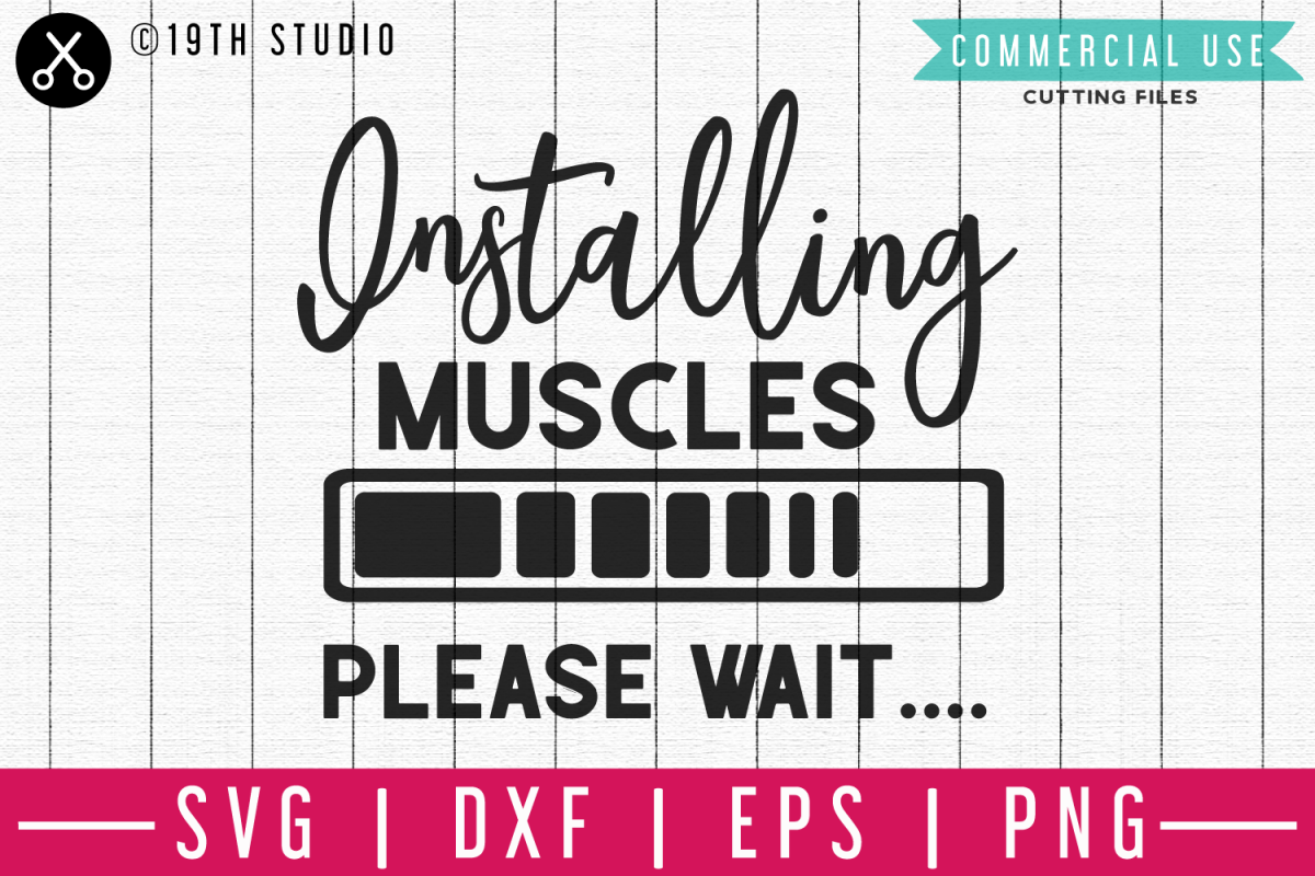 Download Installing Muscles please wait SVG | A Gym SVG cut file M44F