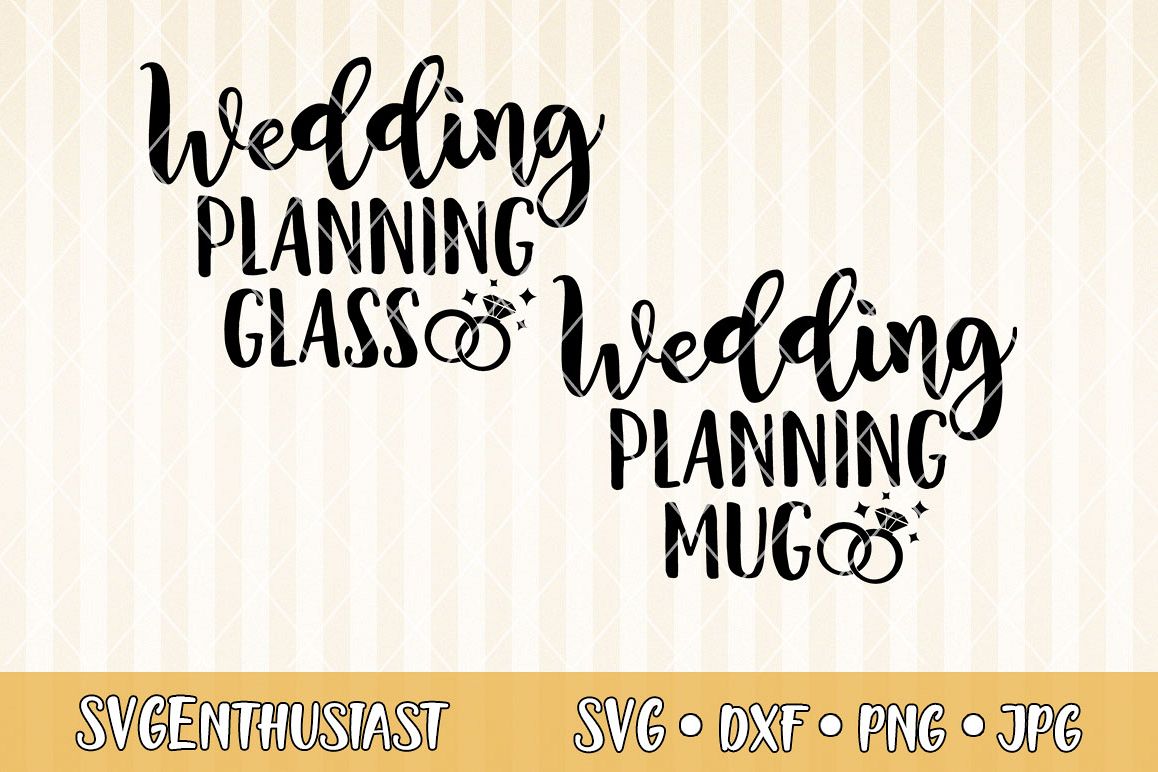 Wedding planning glass - Mug SVG cut file