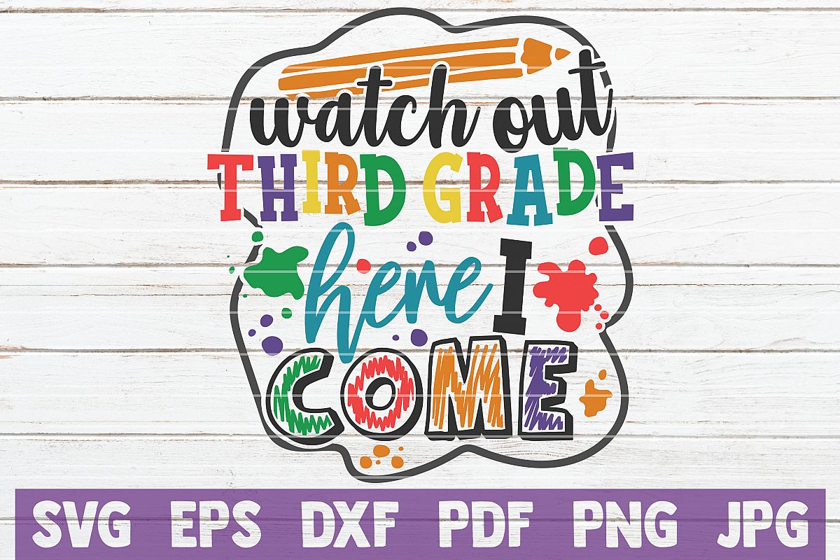 Watch Out Third Grade Here I Come SVG Cut File example image 1