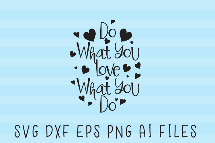 Do What You Love SVG Quote example image 1