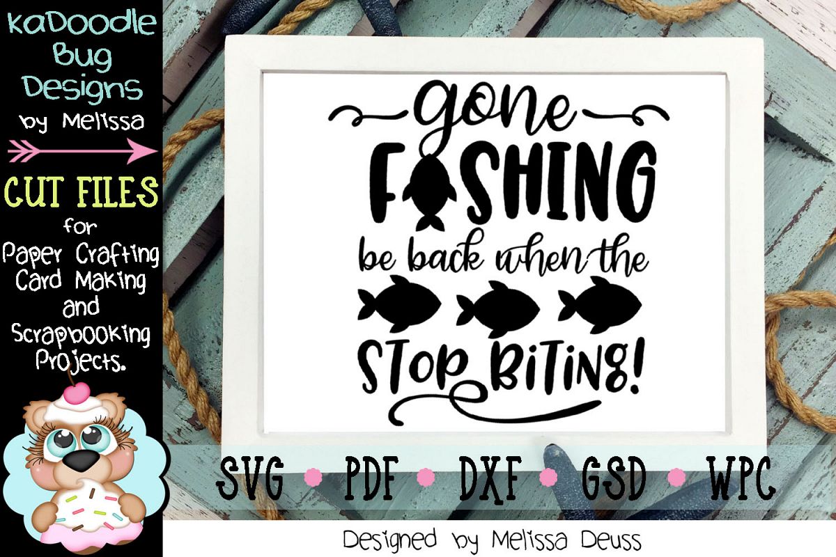 Free Free 212 Free Svg Files Gone Fishing Svg SVG PNG EPS DXF File