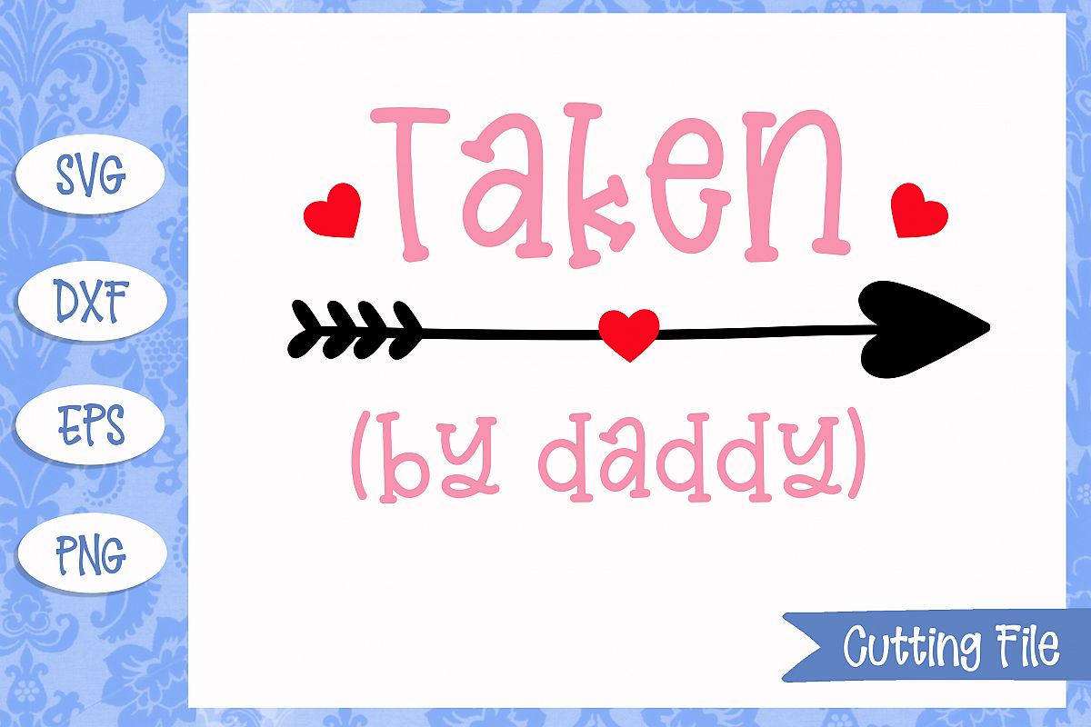 Taken by daddy SVG File example image 1
