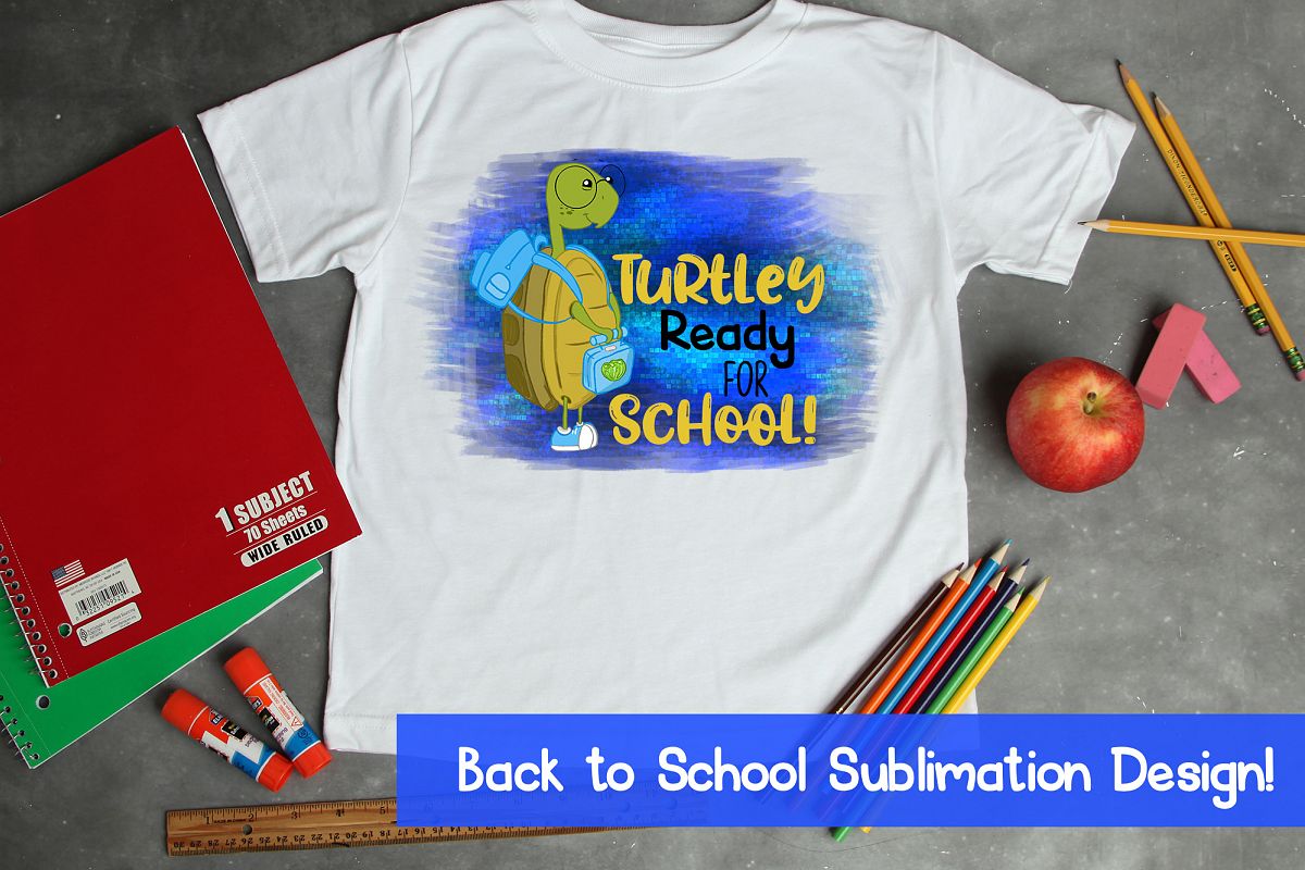 Turtlely Ready for School Sublimation|Turtle Sublimation|PNG example image 1