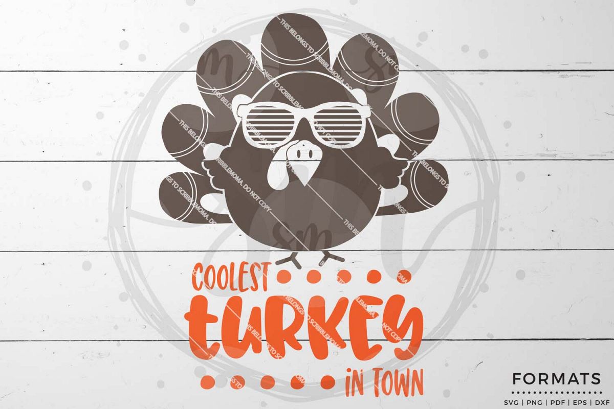 Coolest Turkey in Town SVG - Thanksgiving svg example image 1