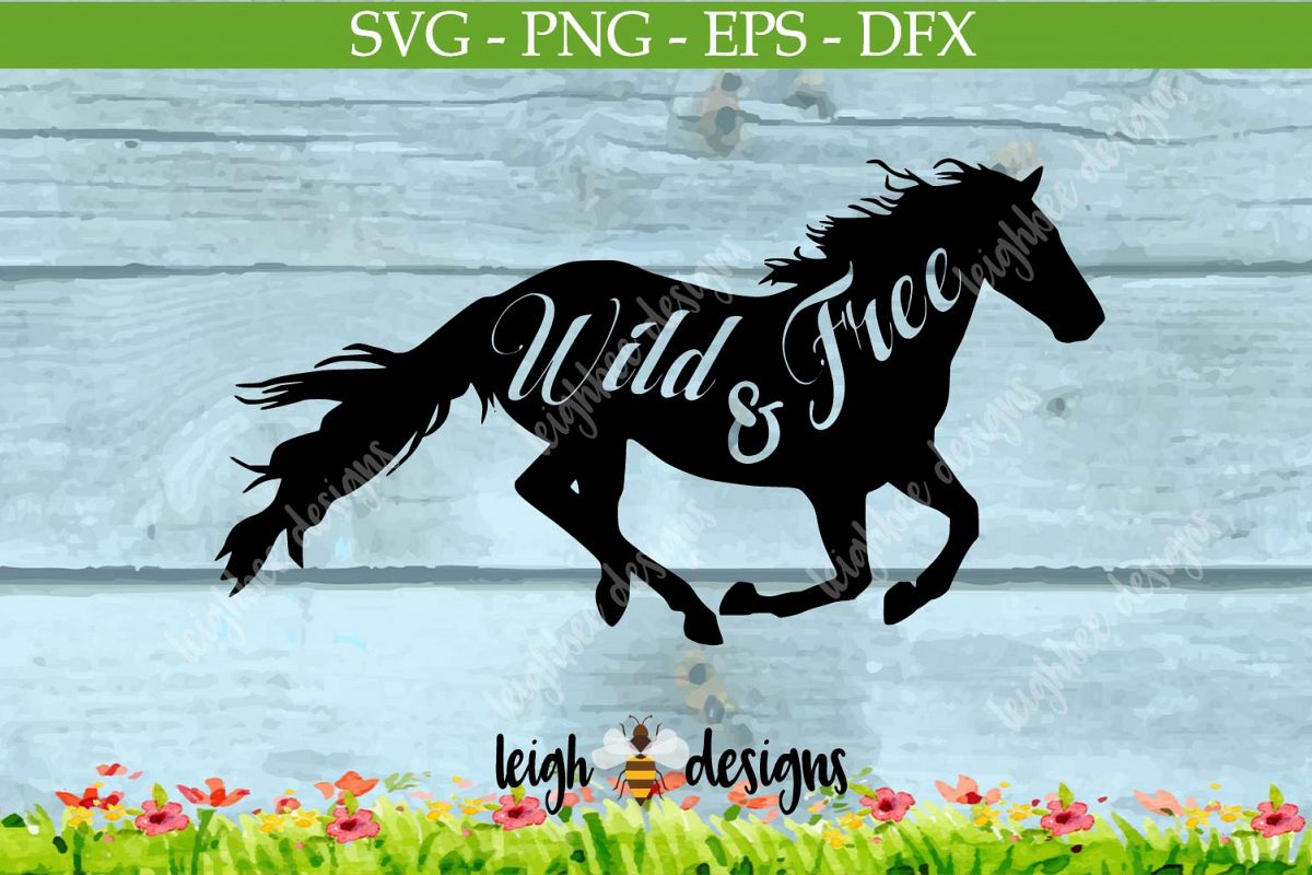 Download Horse Wild and Free Cut File (59979) | SVGs | Design Bundles