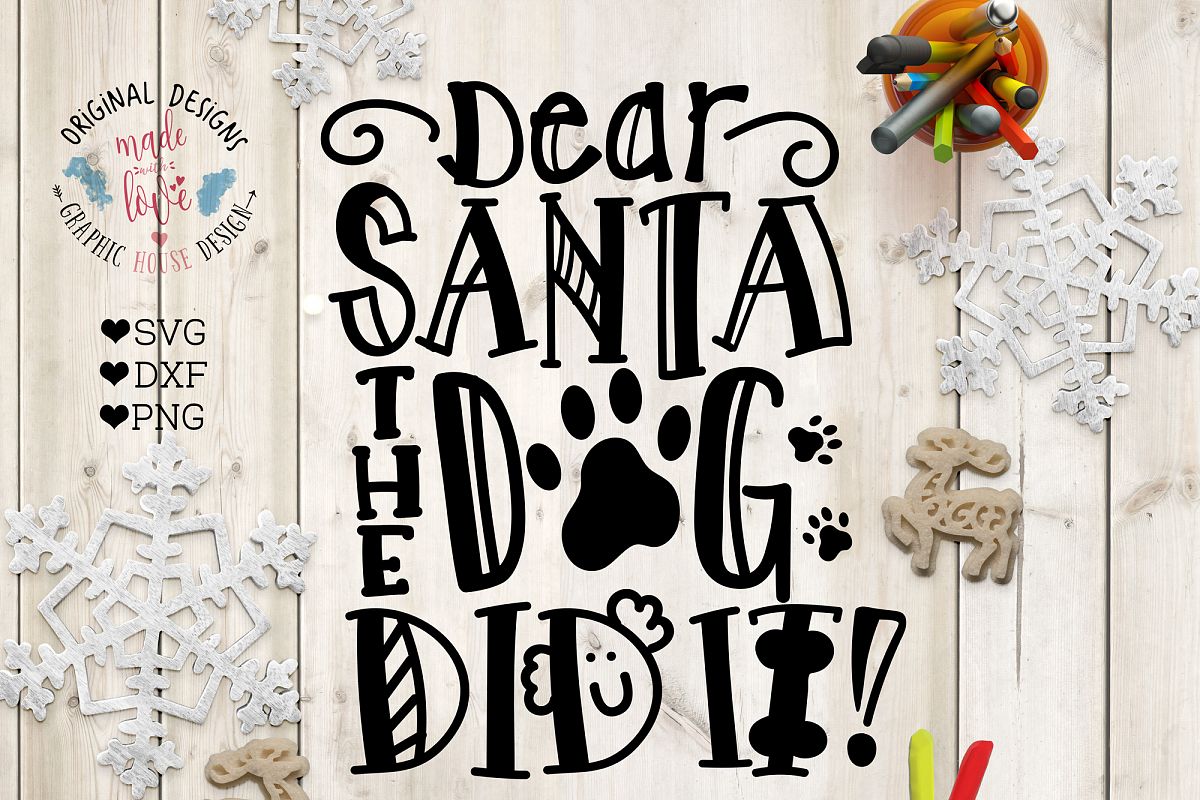 Dear Santa The Dog Did it - Christmas Cut File example image 1