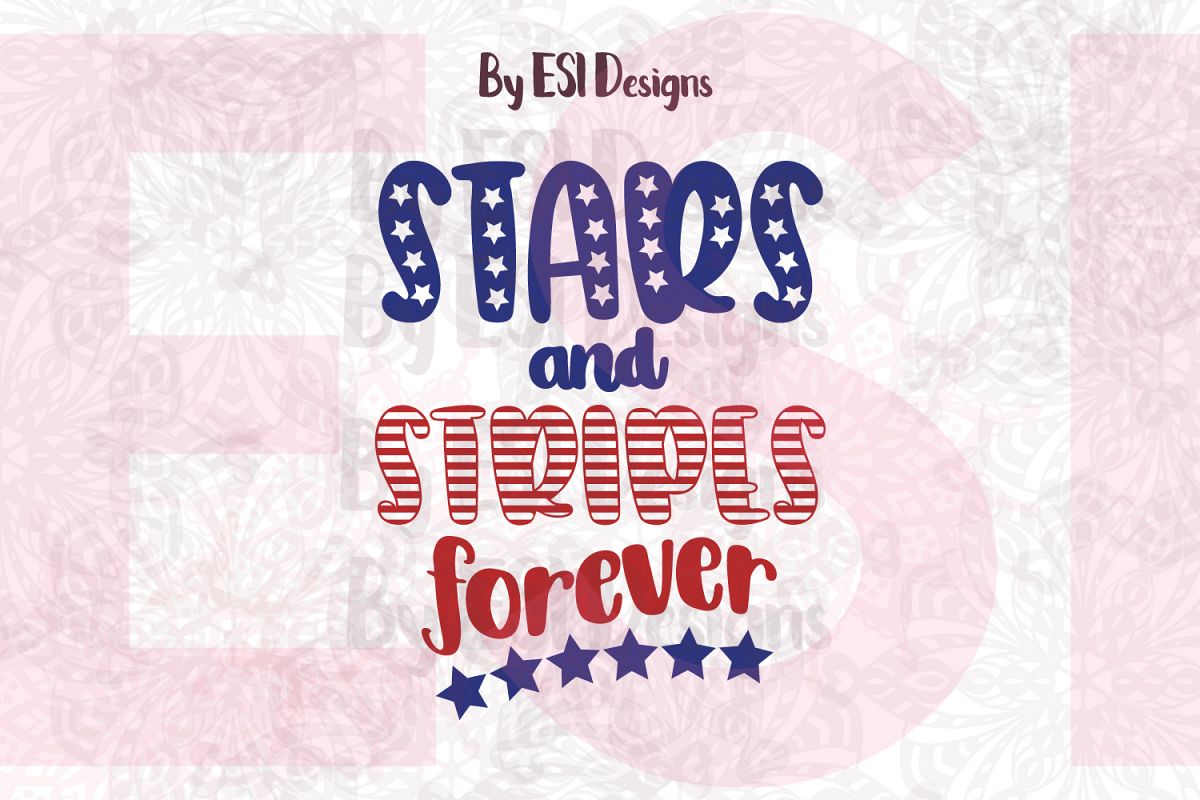 Stars and Stripes forever- Printable and Cutting Files example image 1
