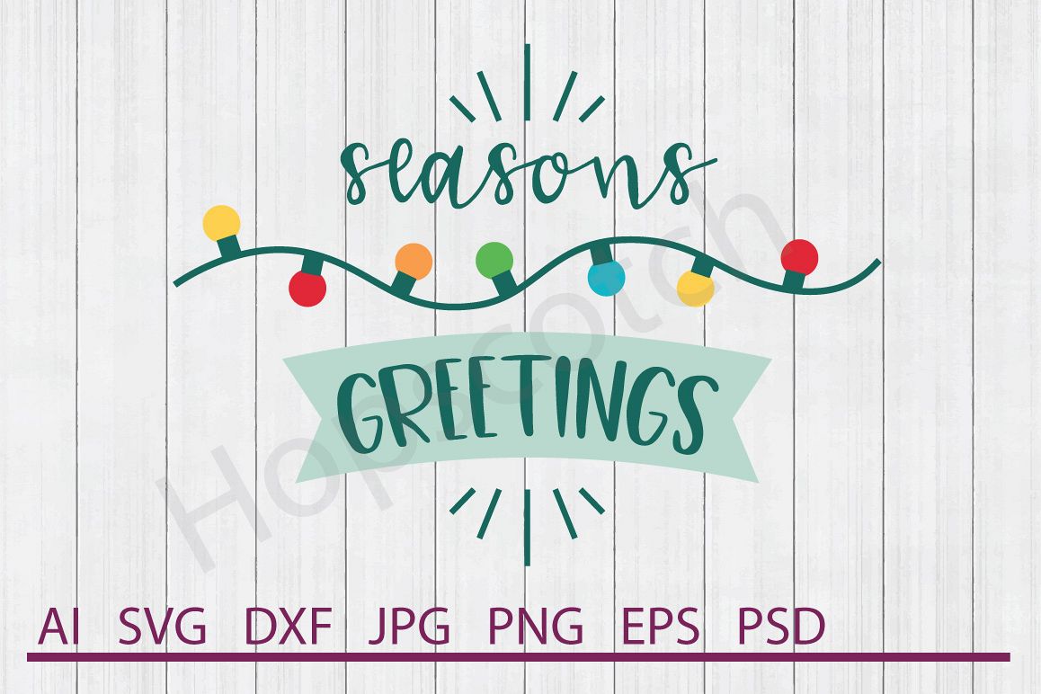 Lights SVG, Season's Greetings SVG, DXF File, Cuttable File example image 1
