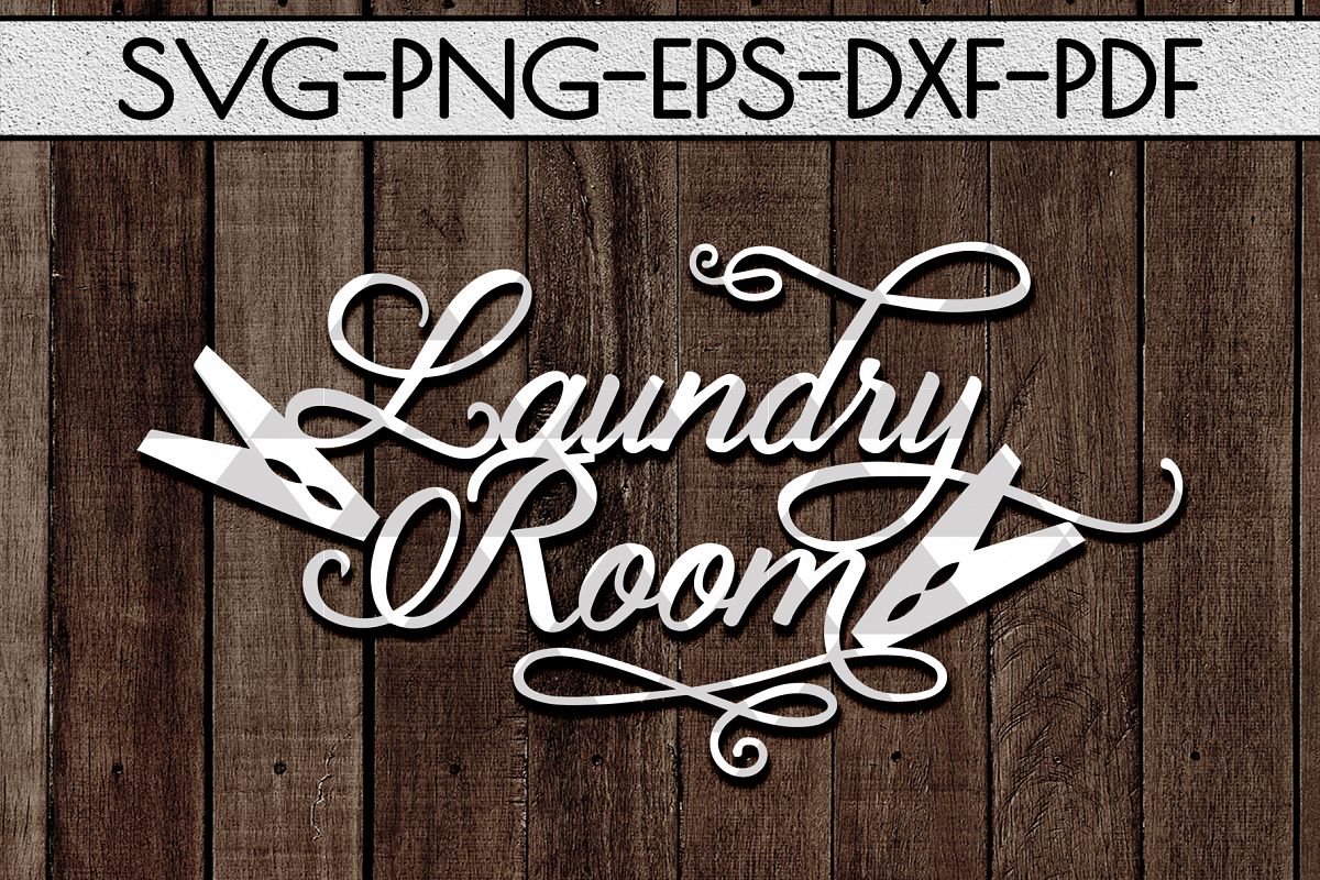 Download Laundry Room Sign Papercut Template, Home Decor SVG, DXF ...