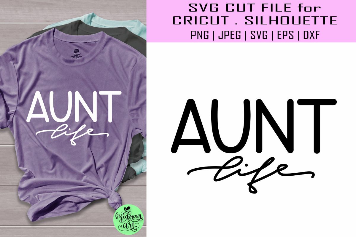 Free Free Aunt Life Svg Free 881 SVG PNG EPS DXF File