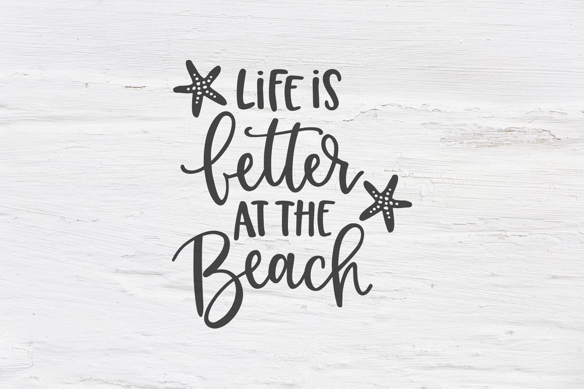 Download Life Is Better At The Beach SVG EPS PNG DXF Cut File