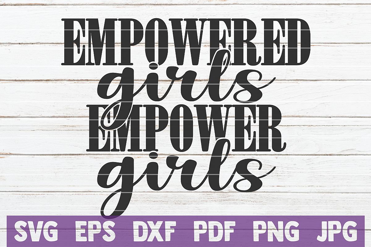Empowered Girls Empower Girls SVG Cut File example image 1