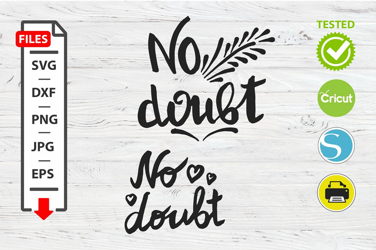 No doubt motivational quote SVG Cricut Silhouette design example image 1