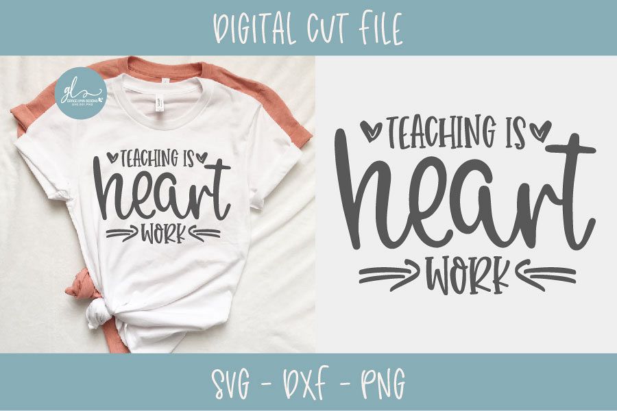 Teaching Is Heart Work - Teacher SVG Cut File example image 1