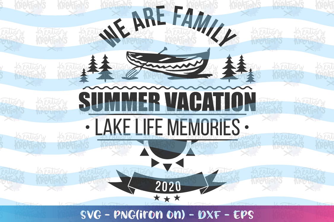 Download Camping svg Lake Life Memories Canoe svg We are Family svg
