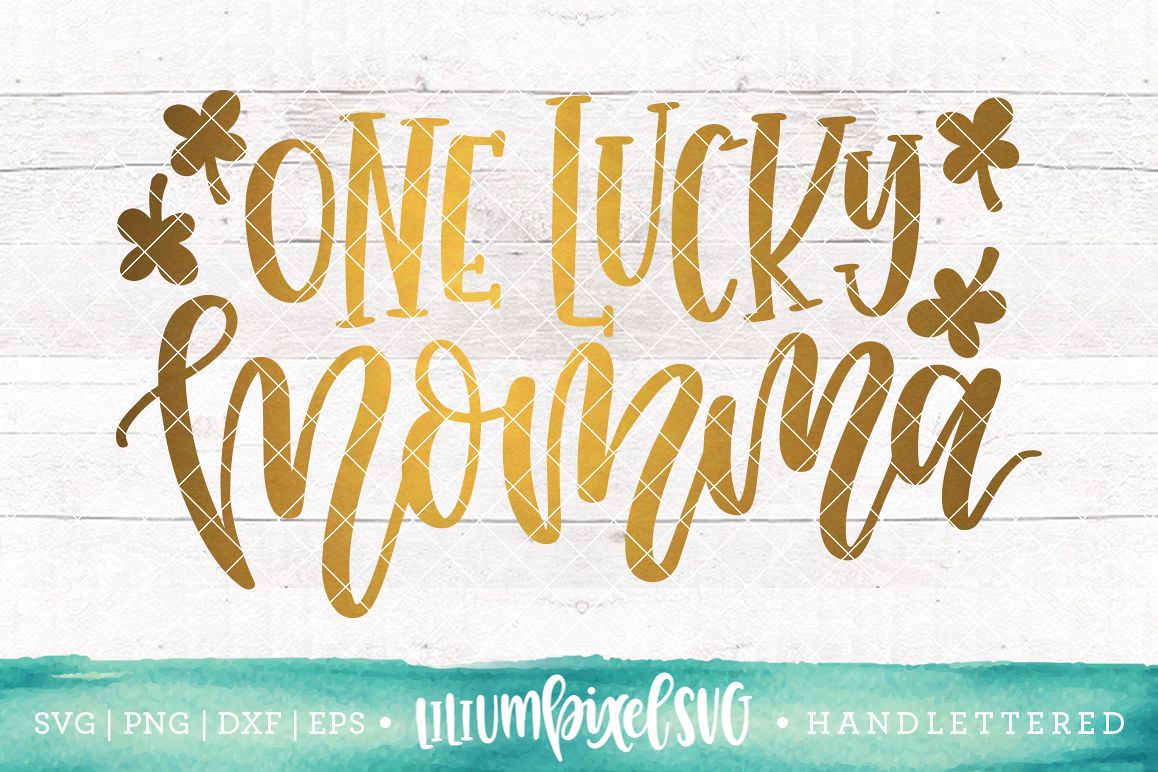 One Lucky Momma / SVG PNG DXF EPS file example image 1