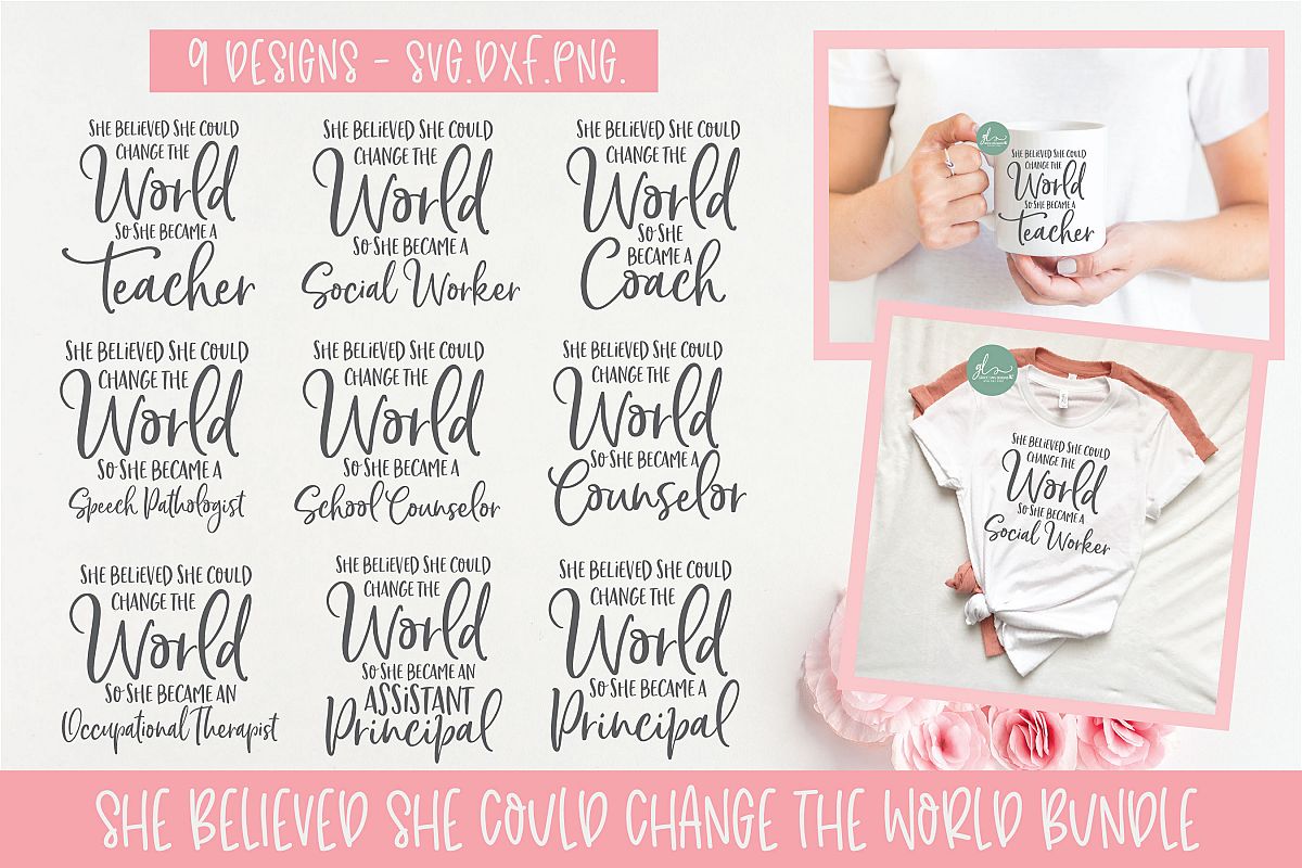 She Believed She Could Change The World Bundle - SVG Bundle example image 1