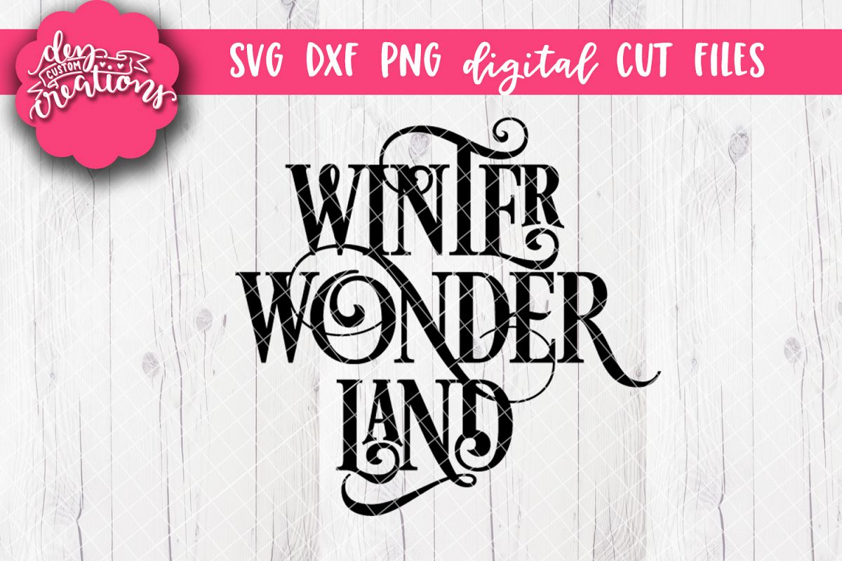 Winter Wonder Land - SVG DXF PNG Digital Cut File example image 1