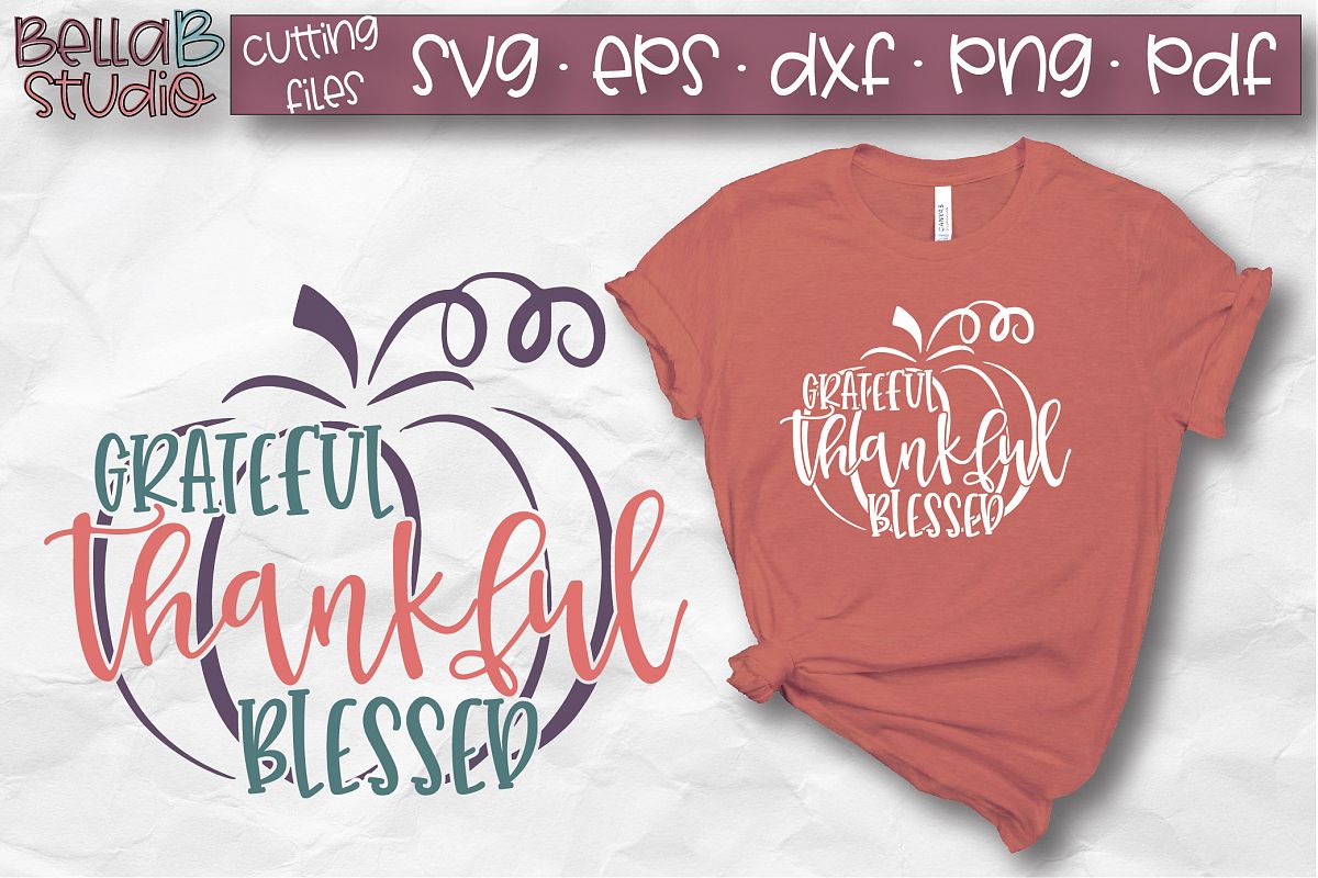 Grateful Thankful Blessed SVG, Pumpkin SVG, Fall, Autumn SVG (280647