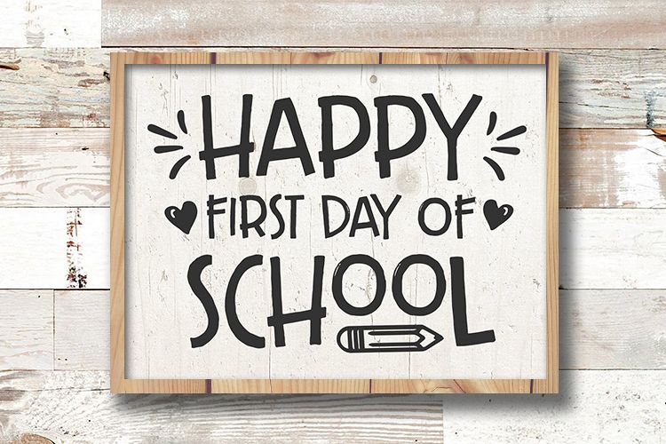 Happy First day of School svg - back to school sign example image 1