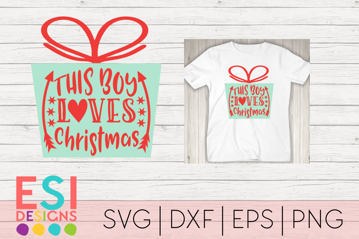 Download Christmas SVG|This Boy Loves Christmas|SVG DXF EPS PNG ...