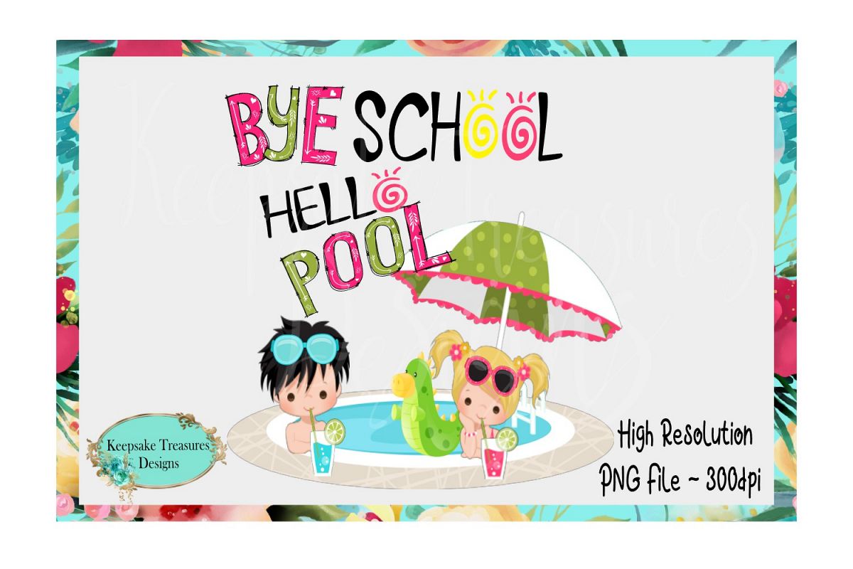 Bye School Hello Pool #2 Sublimation Design Ready to Print example image 1
