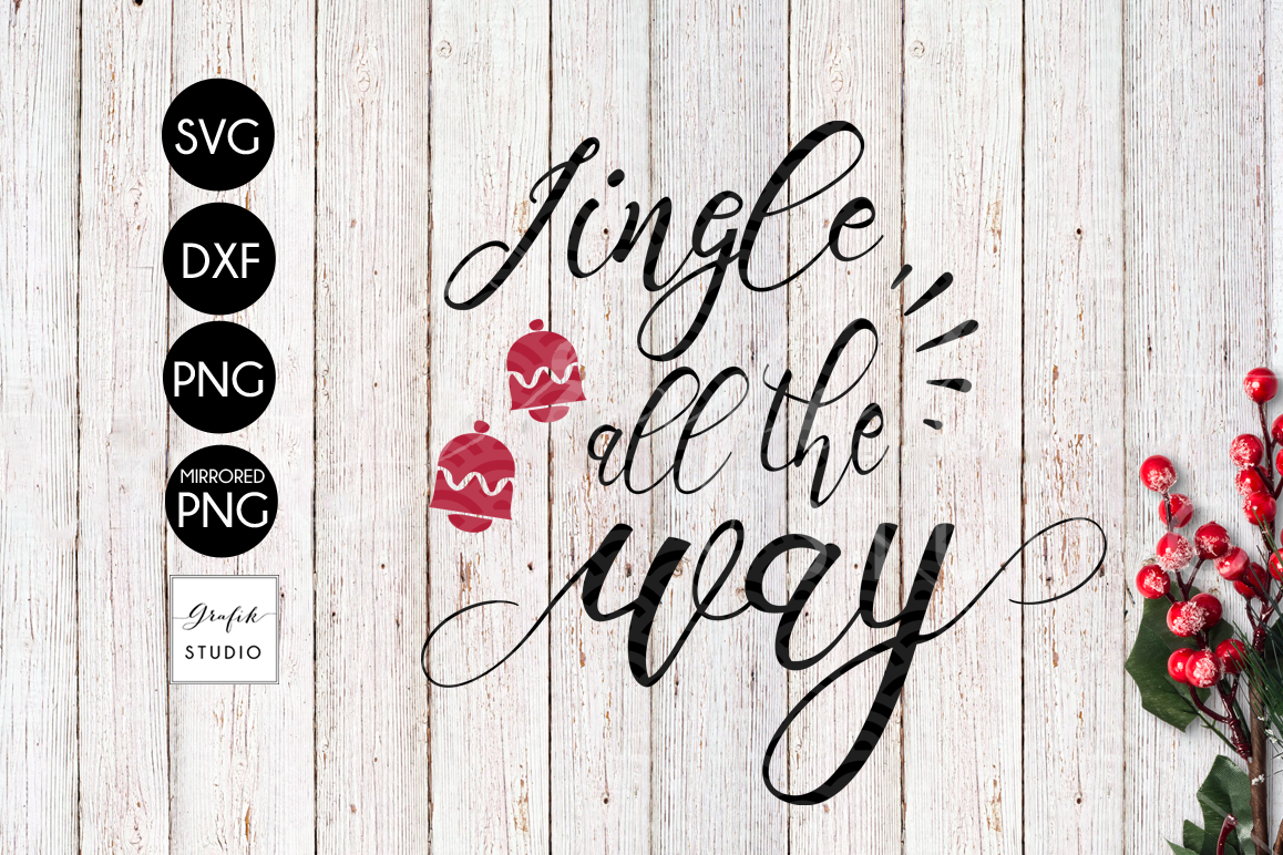 Download Jingle all the Way Christmas holiday SVG File, SVG CUT ...