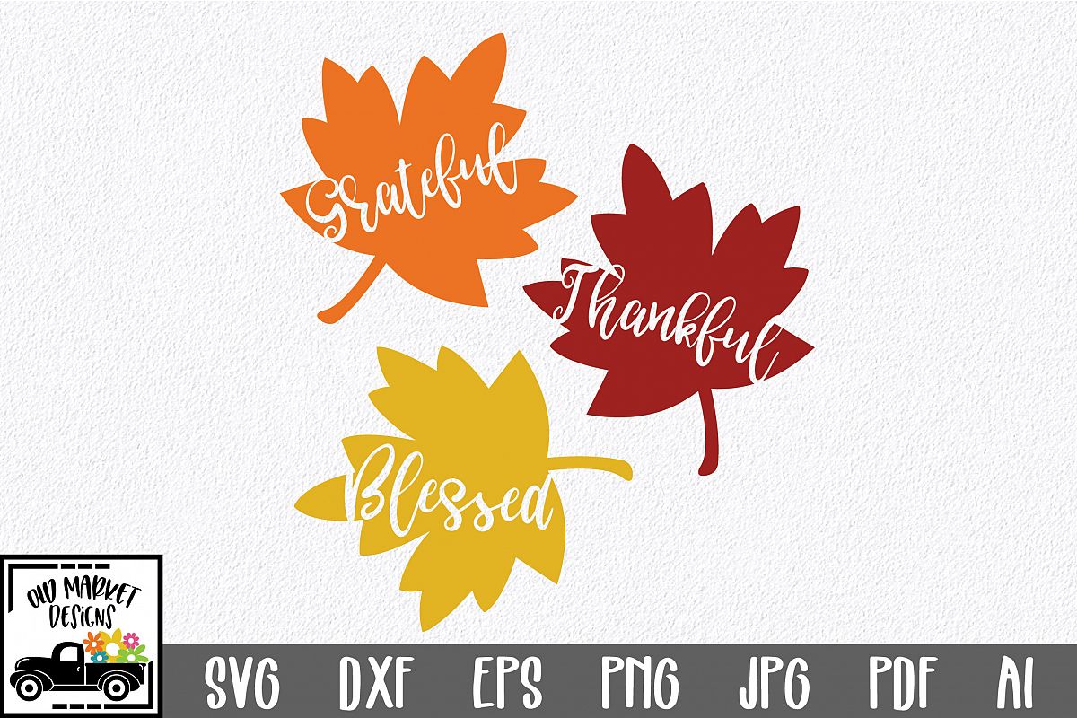Grateful Thankful Blessed SVG - Fall SVG Cut File - DXF EPS